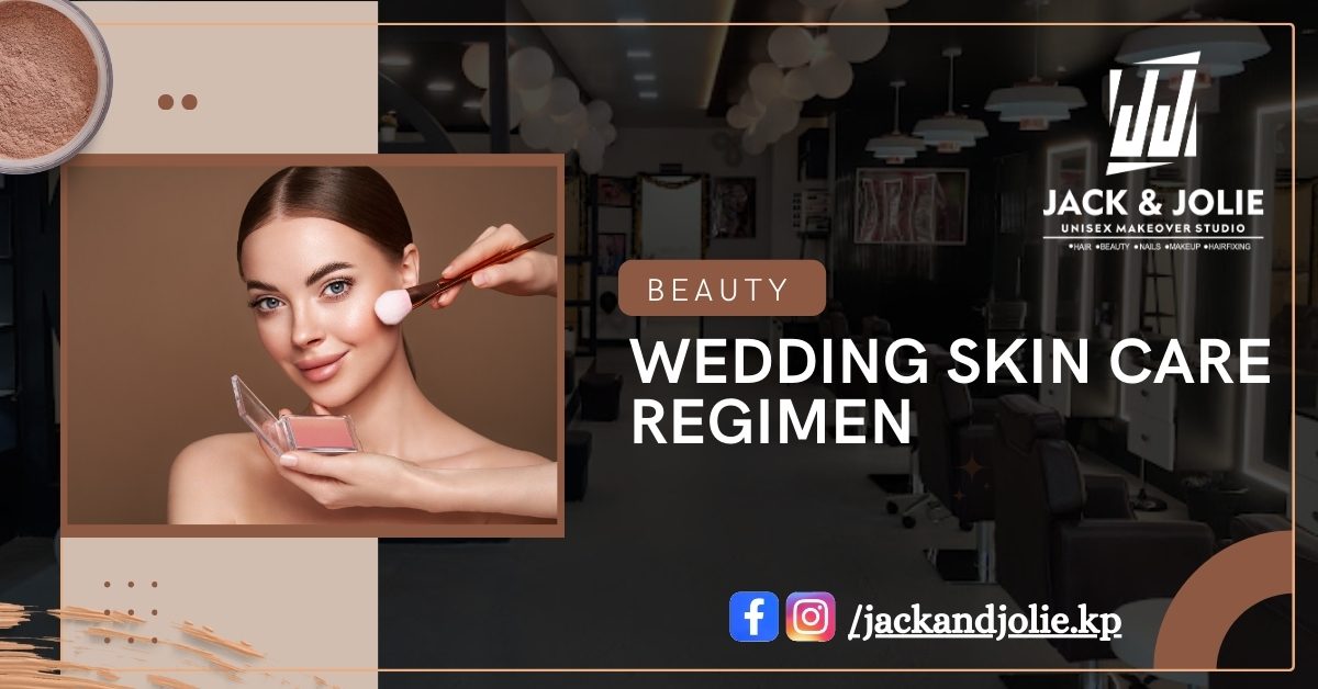 Wedding Skin Care Regimen